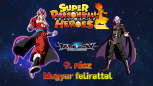 Super Dragon Ball Heroes Big Bang Mission 9. rész